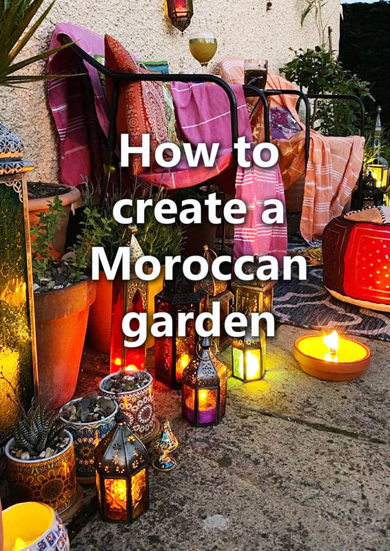 How to make a Moroccan garden