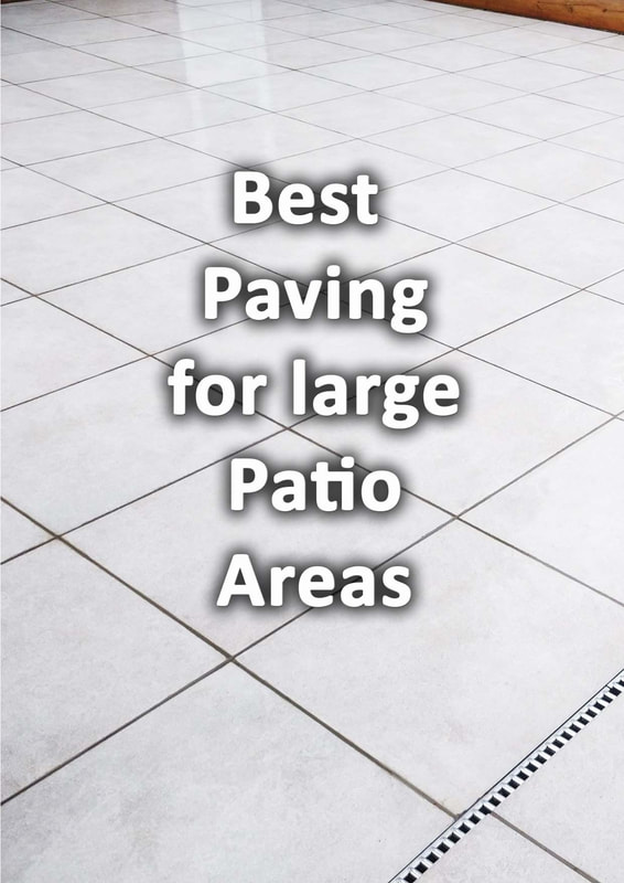 Best paving for large patio areas