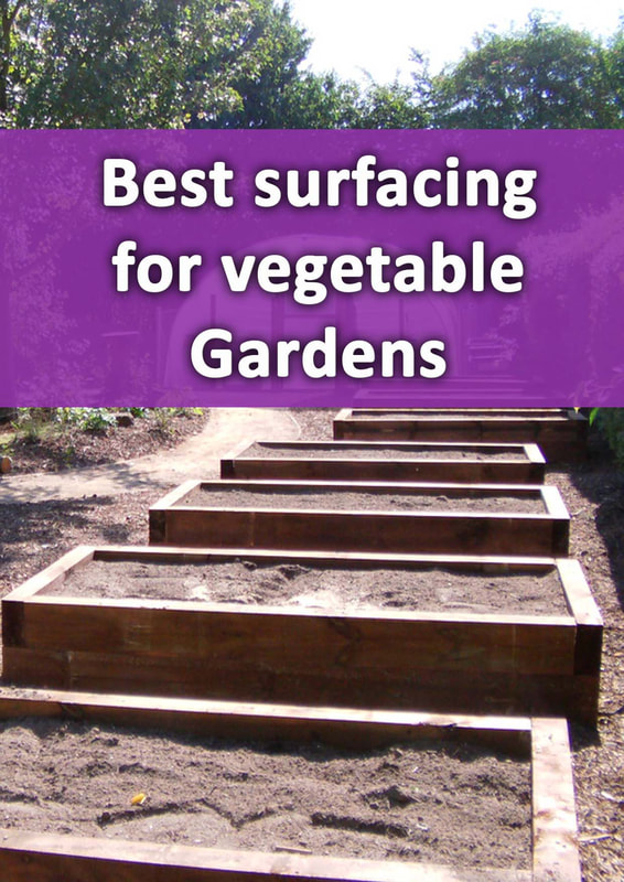 Best surfacing for vegetable gardens