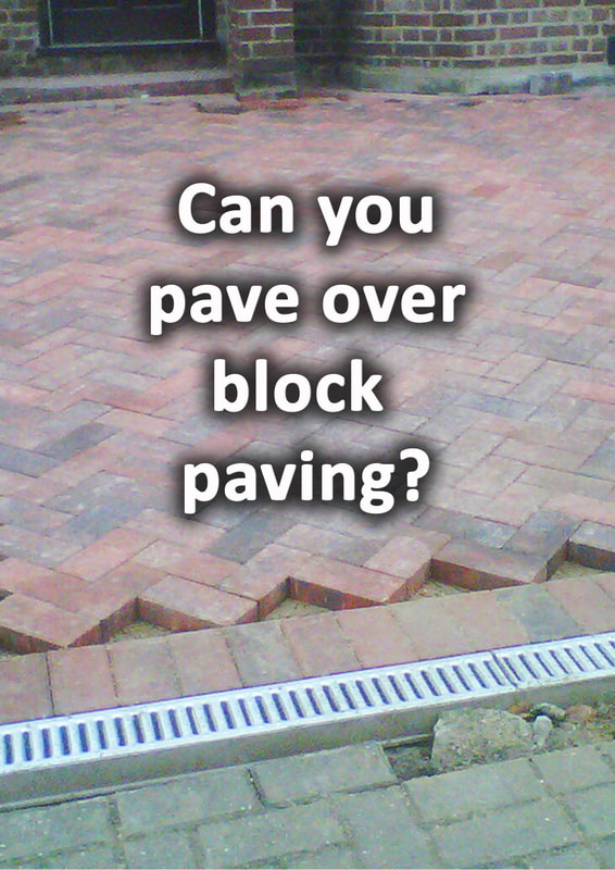 Can you pave over block paving