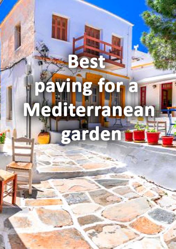 Best paving for a Mediterranean garden
