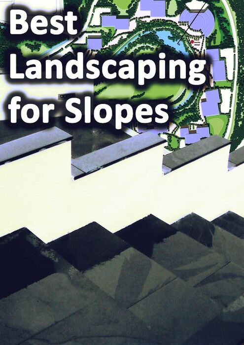 Landscaping for slopes