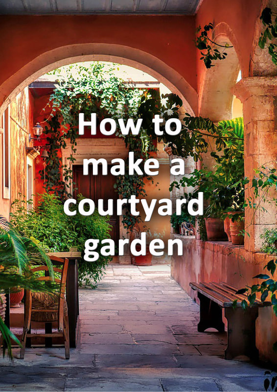 How to make a courtyard garden