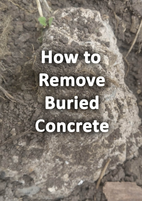 How to remove buried concrete