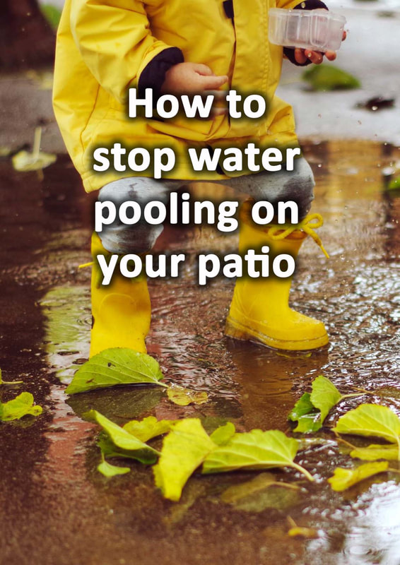 How to stop water pooling on your patio
