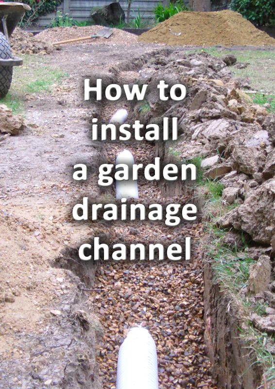 How to make a garden drainage channel