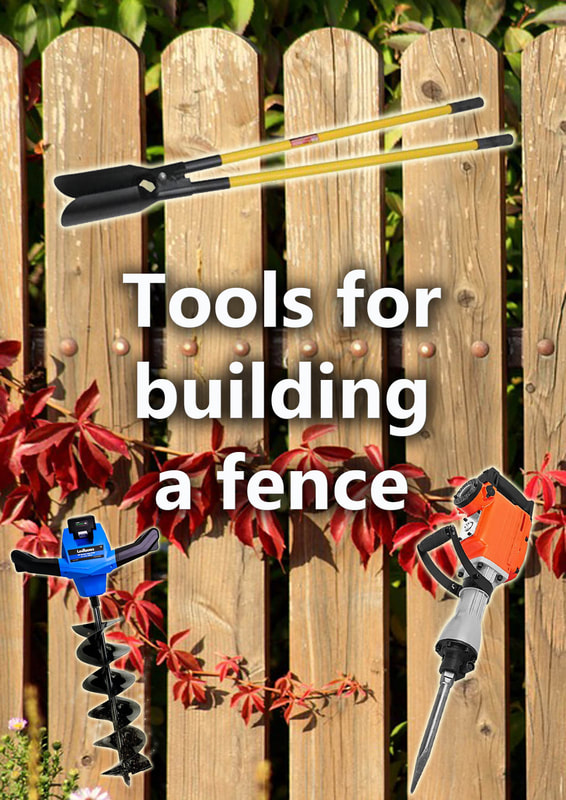 Tools for building a fence